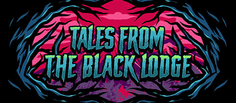 Tales from the Black Lodge
